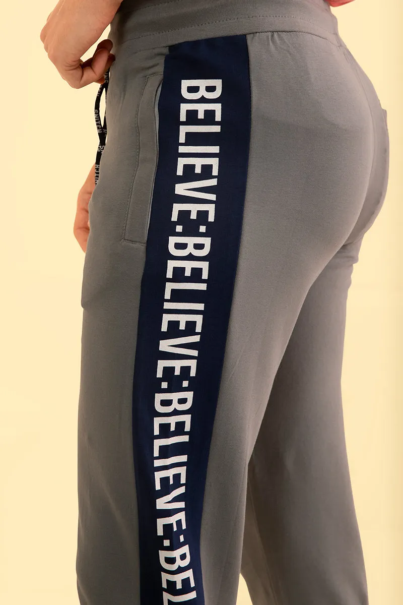 Believe Grey Track Pant